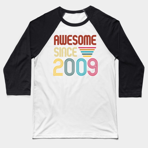 Awesome since 2009 -Retro Age shirt Baseball T-Shirt by Novelty-art